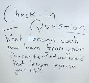 What lesson could you learn from your character? How would this lesson improve your life?
